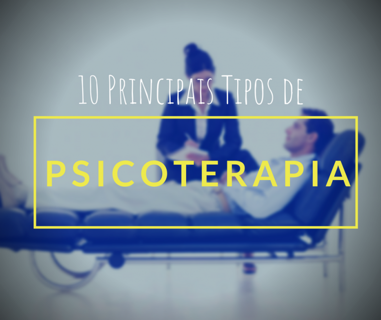Psicoterapia e seus 10 principais tipos - Psicanálise Clínica