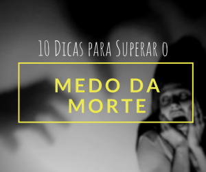 vencer-medo-da-morte-superar