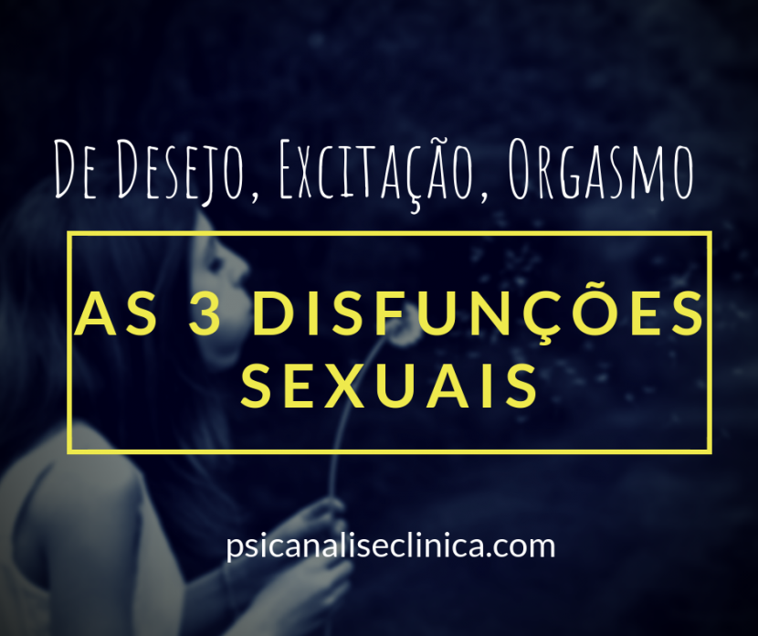 disfunções sexuais desejo excitação orgasmo