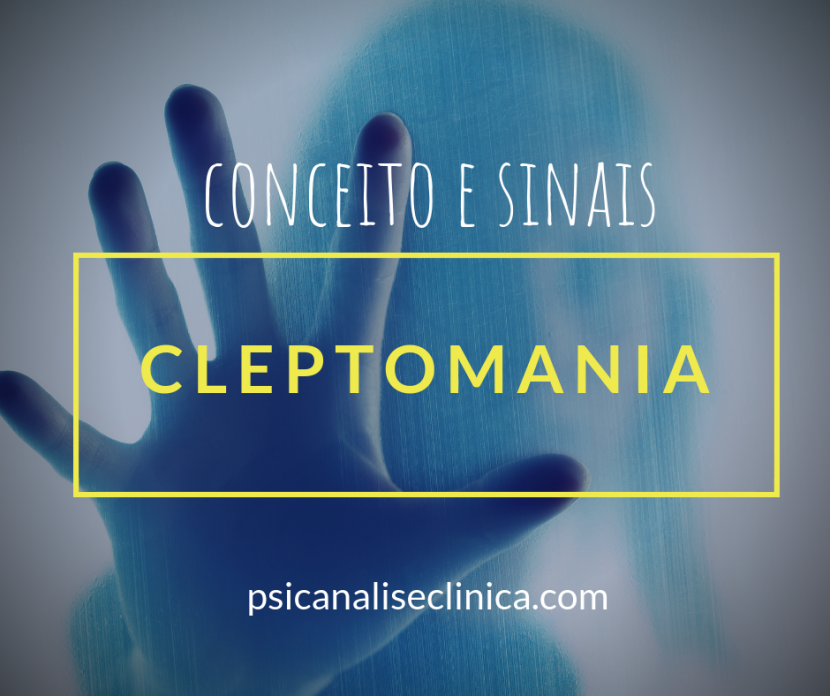 cleptomania significado cleptomaníaco psicanálise
