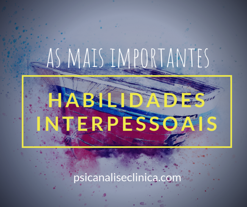 habilidades interpessoais as mais importantes