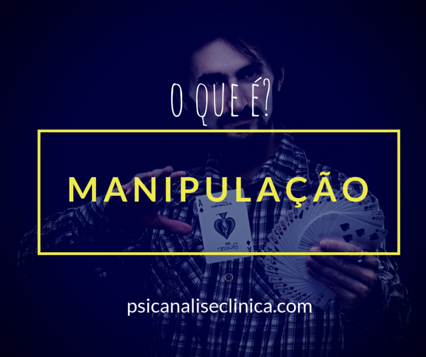 manipulação significado psicanálise o que é manipulador