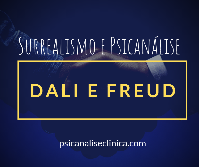 dali e freud surrealismo psicanálise