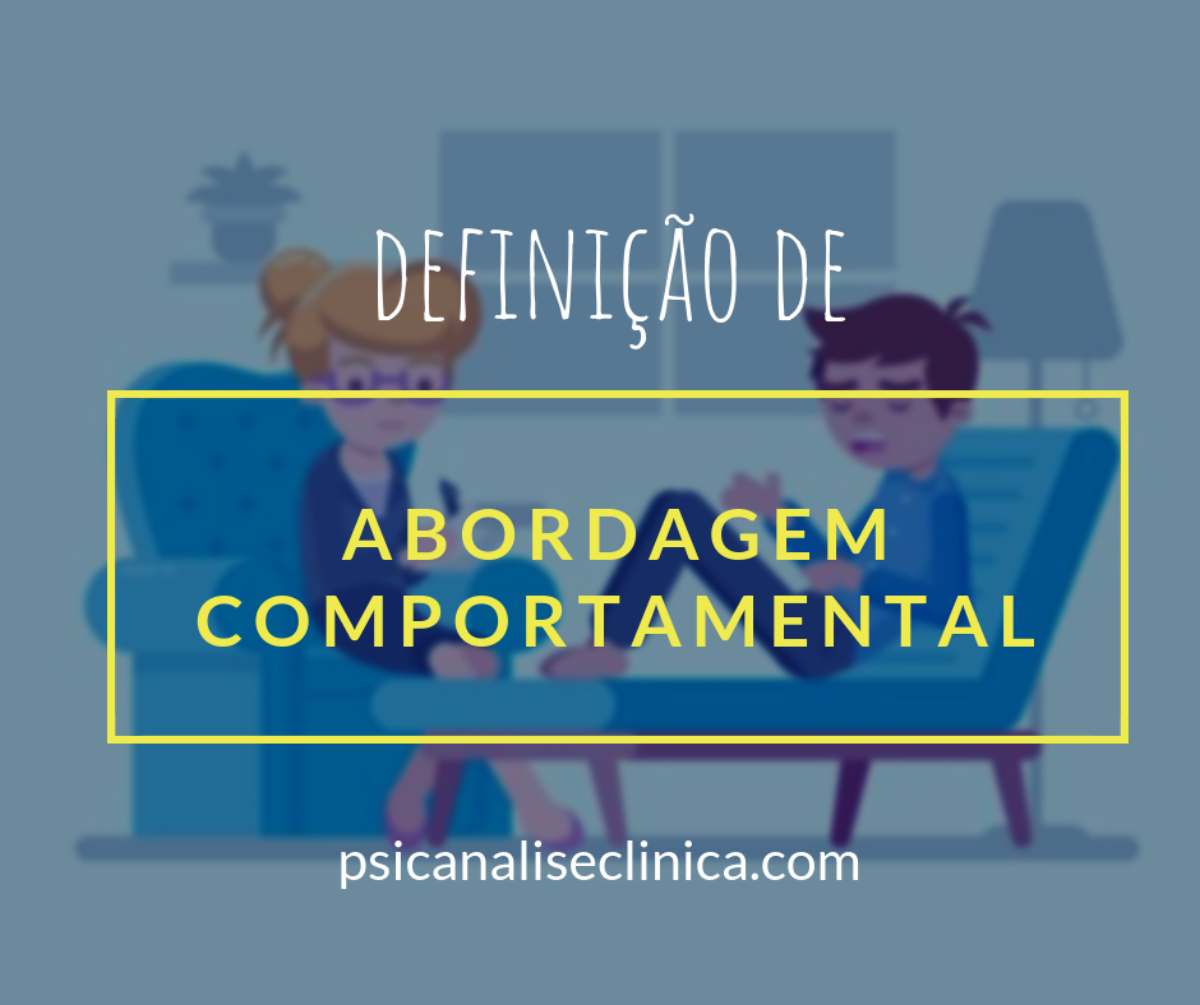 O Que E Abordagem Comportamental Psicanalise Clinica