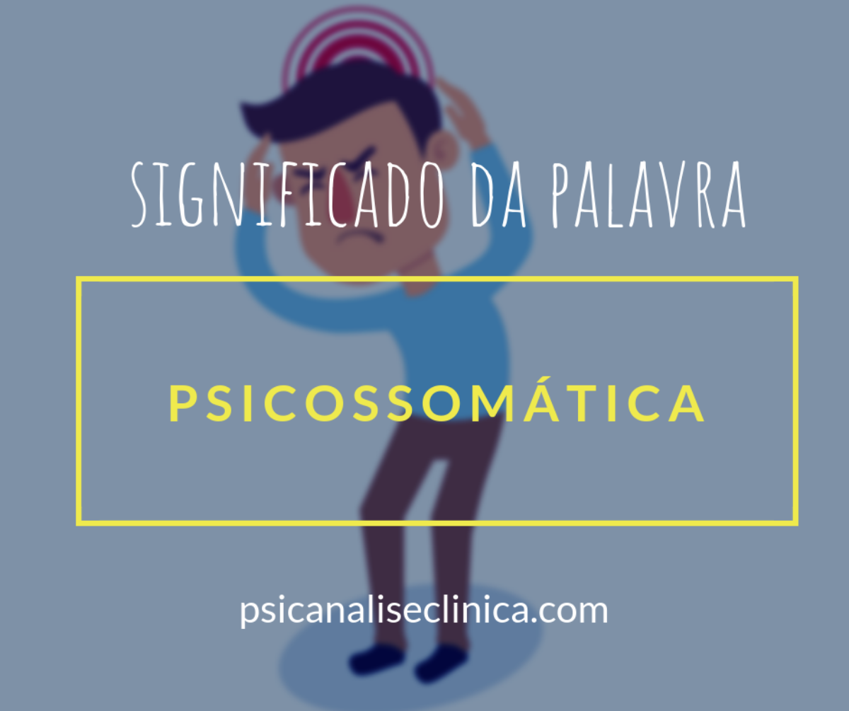 O que é uma doença psicossomática como ela se origina no corpo?
