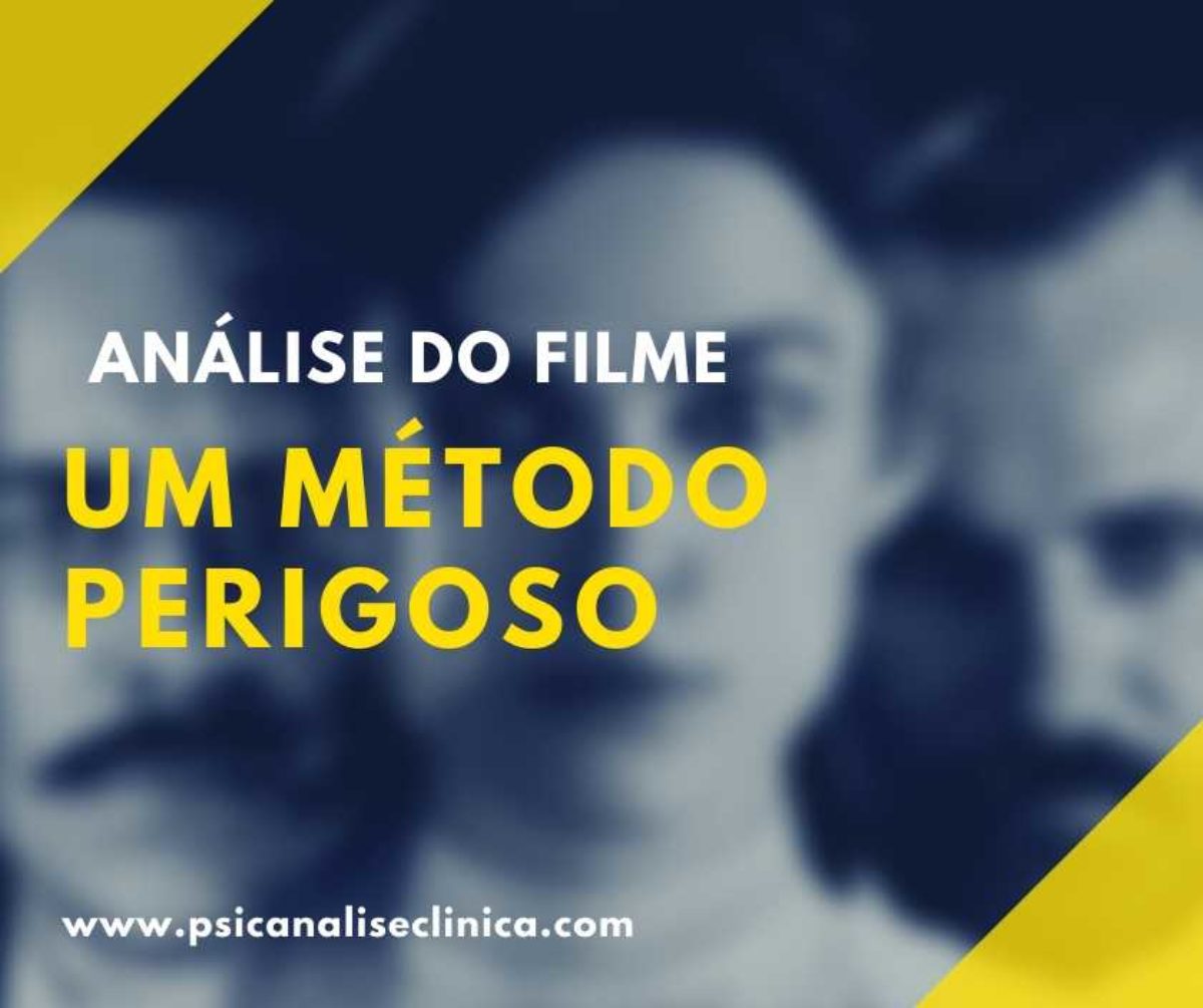 Analise Do Filme Um Metodo Perigoso Sobre Freud E Jung Psicanalise Clinica