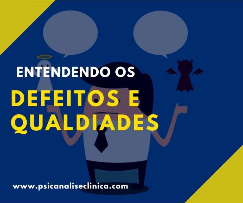 um defeito e uma qualidade