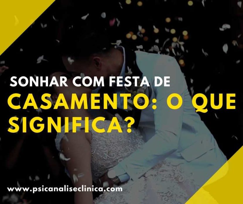 sonhar com festa de casamento