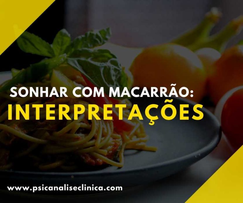 sonhar com macarrão