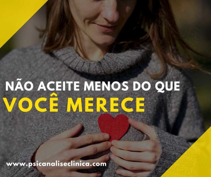 não aceite menos do você que merece