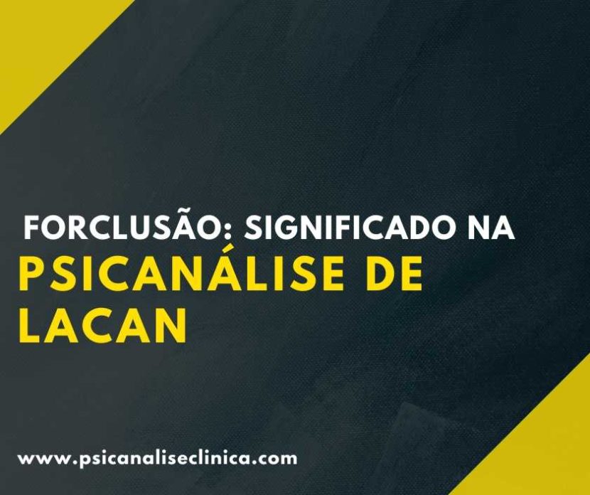 forclusão, psicanalise e lacan