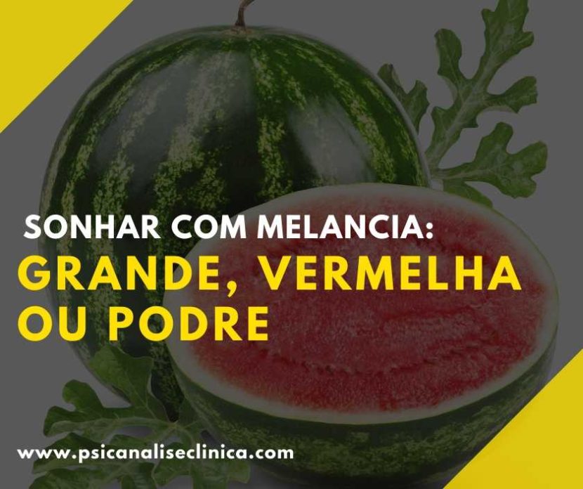 sonhar com melancia vermelha