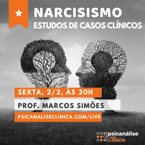 live sobre estudos de casos narcisismo