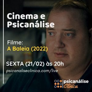 filme a baleia live psicanálise