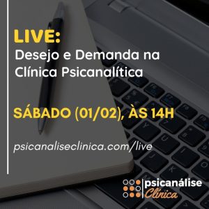 desejo e demanda clínica psicanalítica