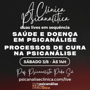 duas lives saúde doença psicanálise