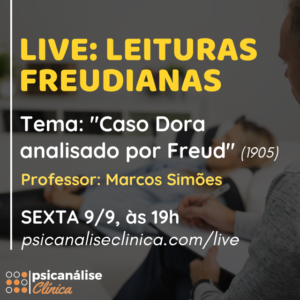 caso dora por Freud, live psicanálise