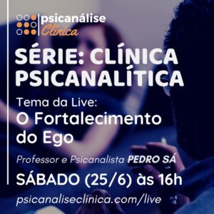 live fortalecimento do ego psicanálise