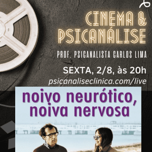 noivo neurótico noiva nervosa live psicanálise