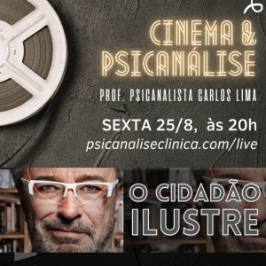 filme o cidadão ilustre psicanálise live