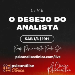 desejo do analista, live psicanálise