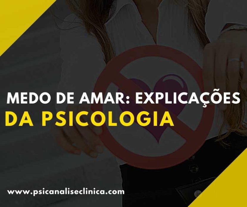 explicação para o medo de amar