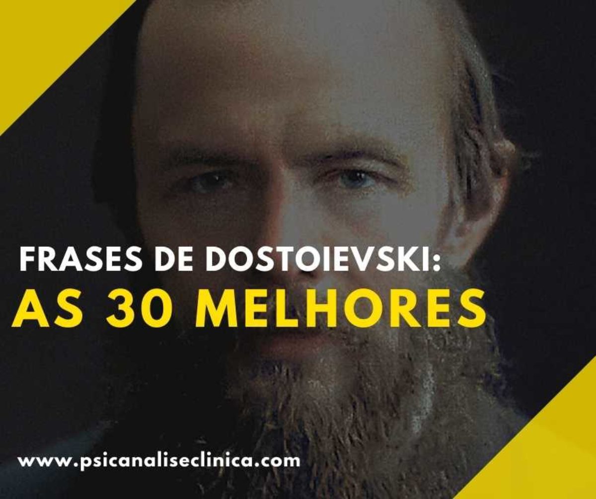 Frases de Dostoievski: as 30 melhores - Psicanálise Clínica