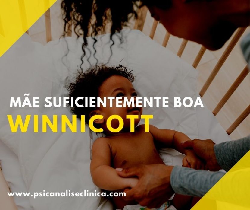 Mãe Suficientemente Boa de Winnicott