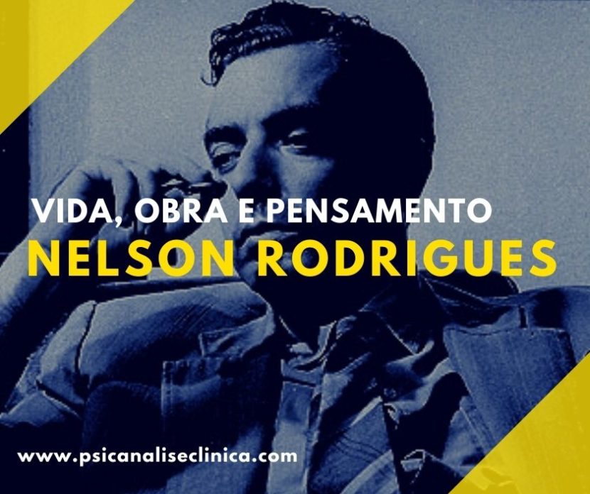 Nelson Rodrigues, vida, obra e pensamento
