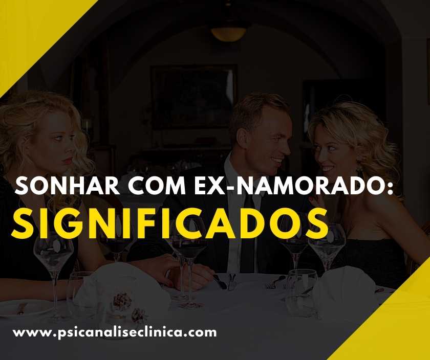 O que significa sonhar com a ex?