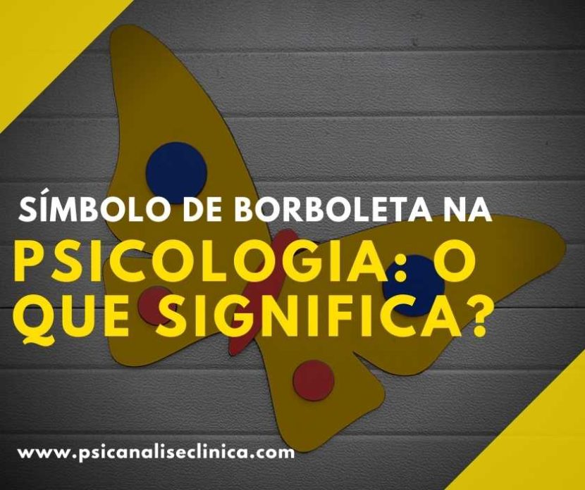 Você sabe o que significa a borboleta na Psicologia? Então, confira o nosso artigo para compreender sobre o assunto!