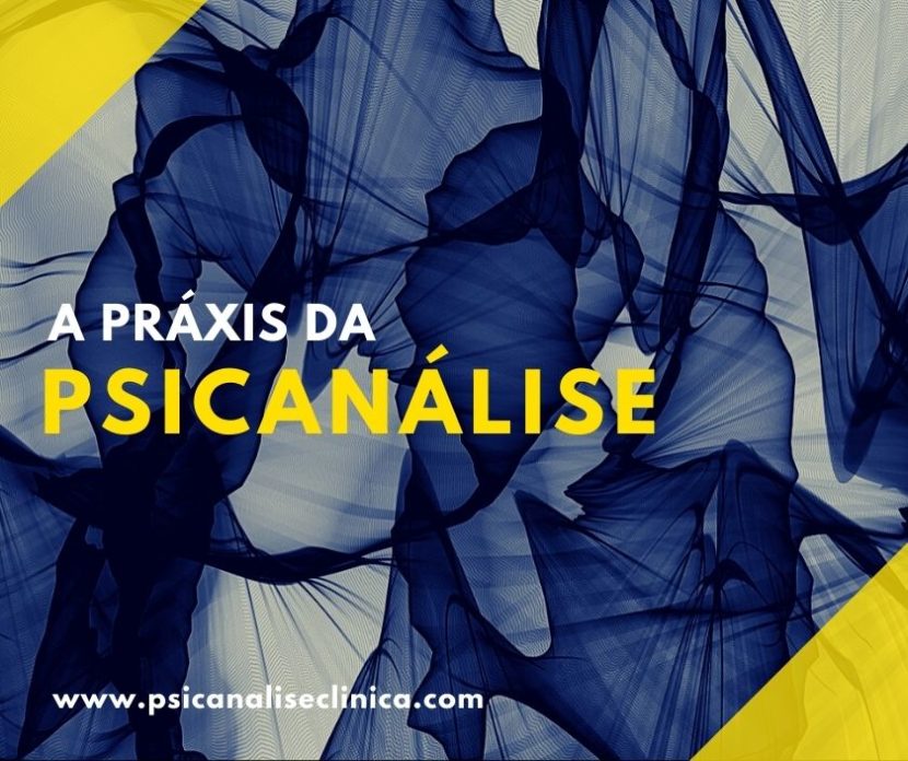 práxis da psicanálise, prática da clínica psicanalítica