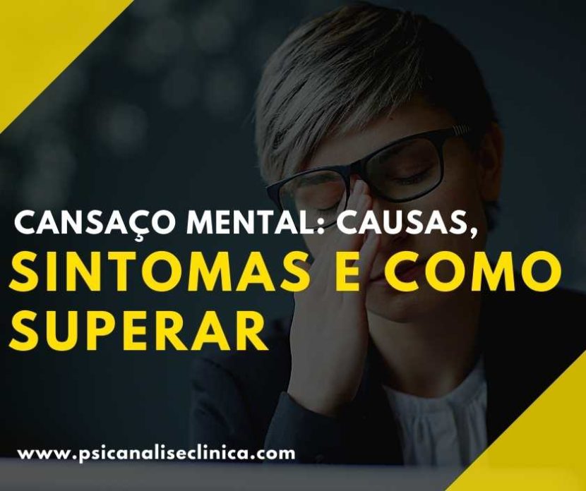 Você sabe o que é cansaço mental? Porque ele está cada vez mais presente. Então, confira o nosso post para entender mais sobre este assunto.