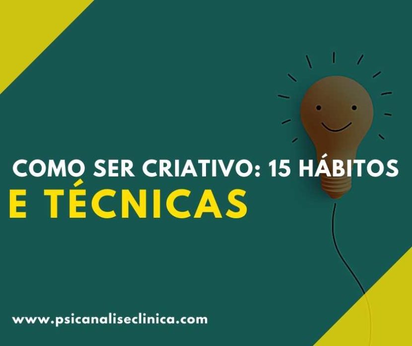 Você sabe como ser criativo? Por isso, neste artigo, nós mostraremos 15 hábitos e técnicas para despertar a sua criatividade. Confira!