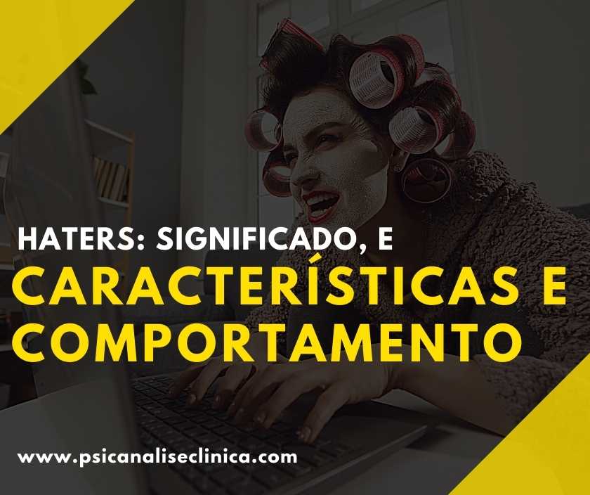 Haters significado, e características e comportamento
