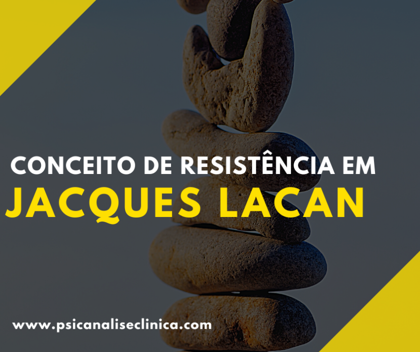 conceito de resistência em Jacques Lacan