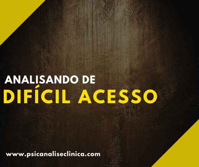 analisando de difícil acesso