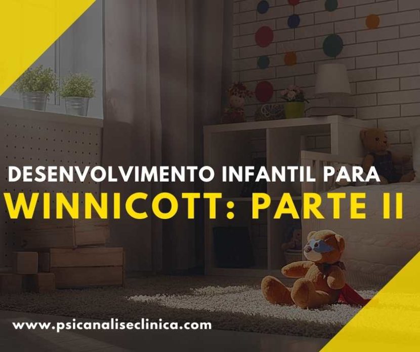 desenvolvimento infantil para Winnicott