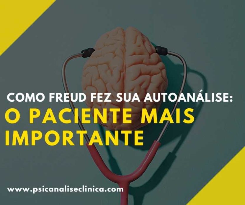 Como Freud fez sua autoanálise