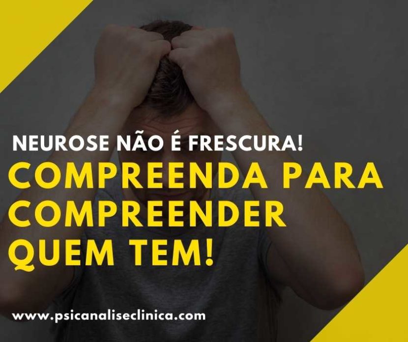 Neurose não é frescura