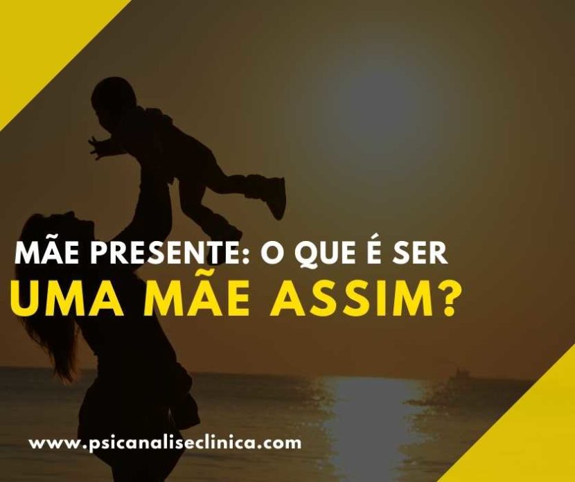 mãe presente