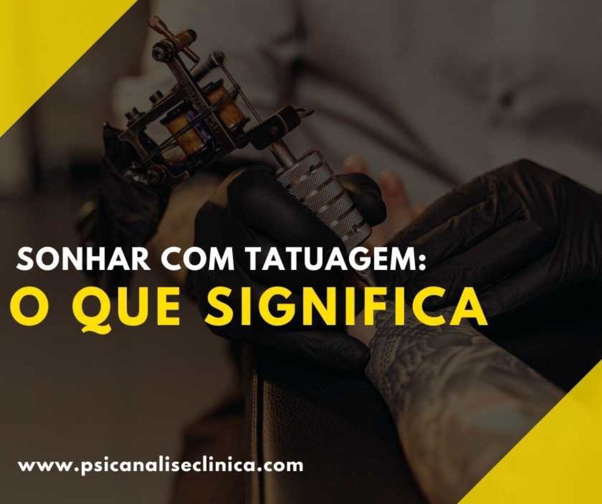 Sonhos Significado: sonhar com Tatuagem