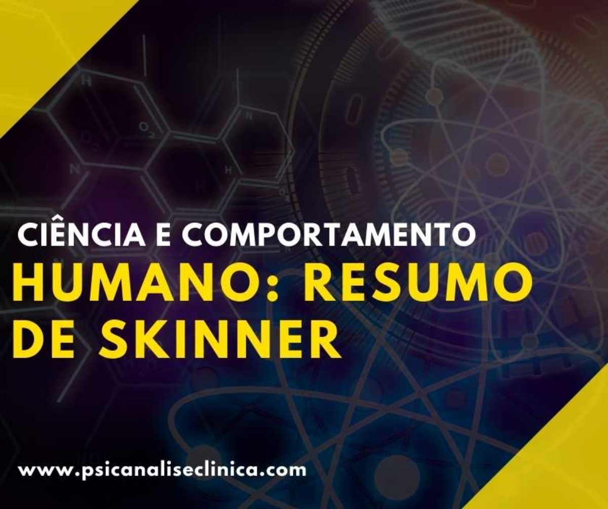 Skinner- sobre ciência e comportamento humano - Skinner: Sobre Ciência e  Comportamento Humano 1 - Studocu