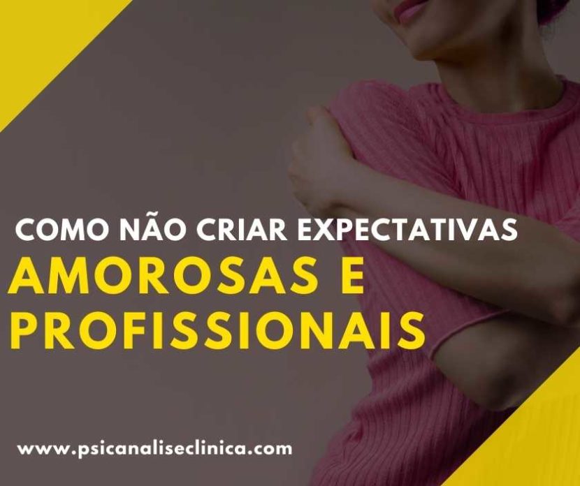 como não criar expectativas amorosas