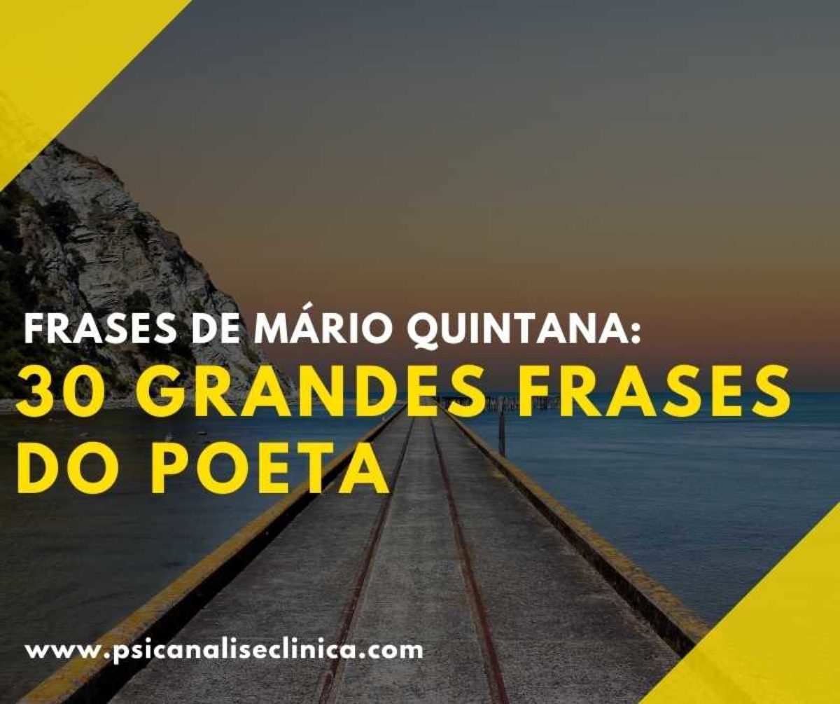 Frases de Mário Quintana: 30 frases do grande poeta - Psicanálise Clínica