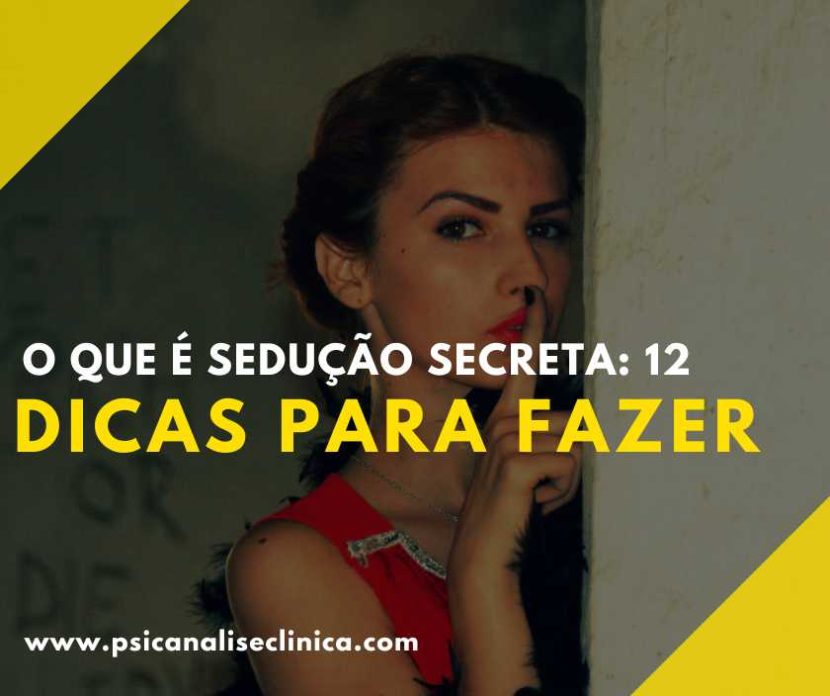 como fazer sedução secreta