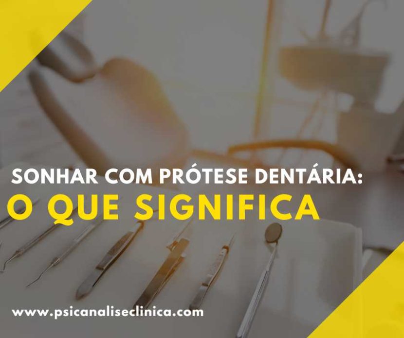 sonhar com prótese dentária na mão