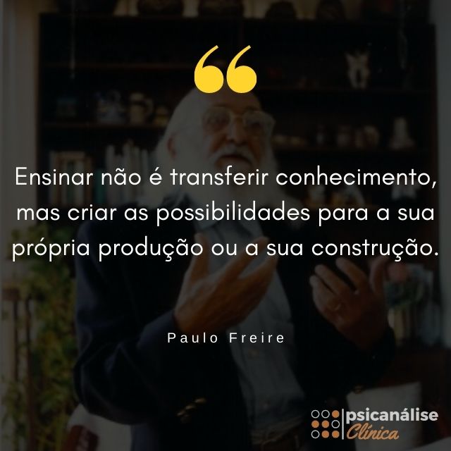 Frases de Paulo Freire sobre Educação citação