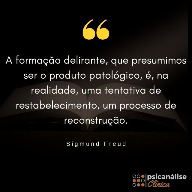 O que é delírio frase Freud