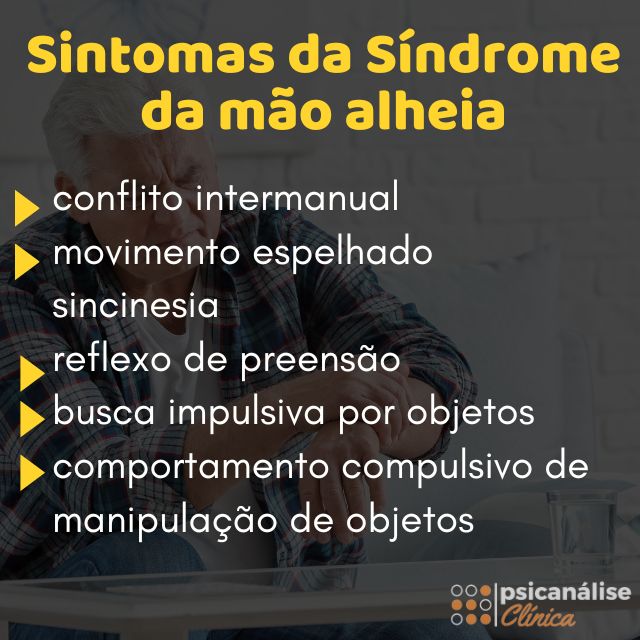 Síndrome da mão alheia sintomas